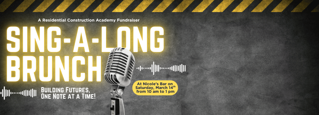 Sing-A-Long Brunch benefiting the SPSCC Residential Construction Academy